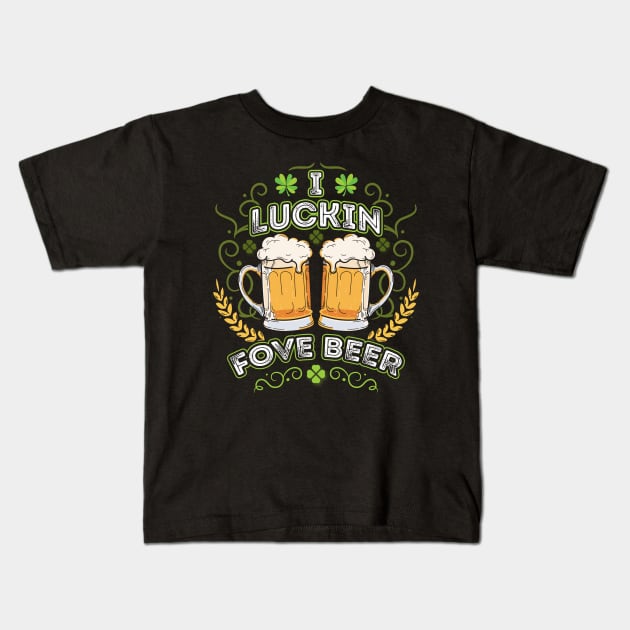 I Luckin Fove Beer Kids T-Shirt by monolusi